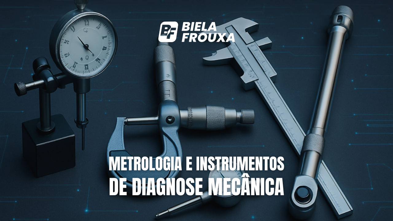 Metrologia e Instrumentos de Diagnose Mecânica
